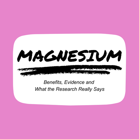 Magnesium Supplementation: Benefits, Evidence and What the Research Really Says